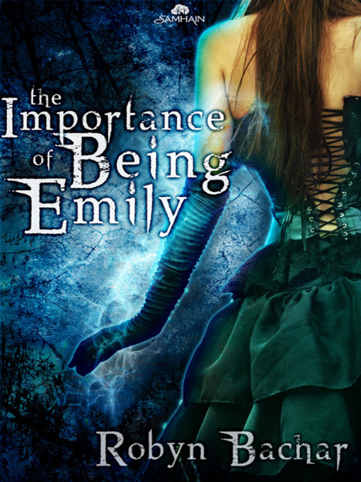 Title details for The Importance of Being Emily by Robyn Bachar - Available